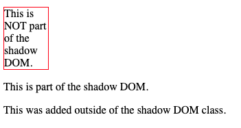 Shadow DOM Example 5. Showing an additional paragraph being added to the shadow DOM.