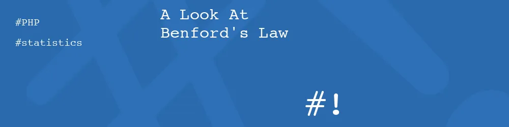 A Look At Benfords Law