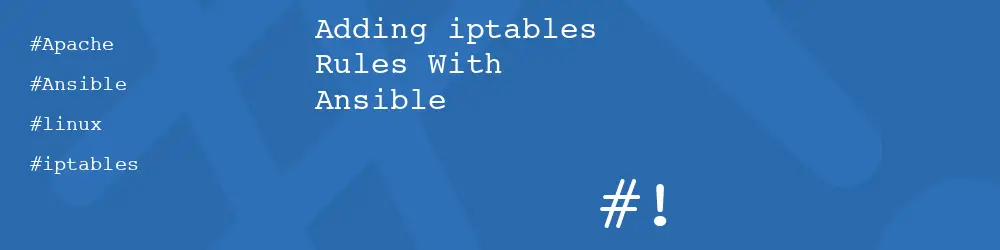 Adding iptables Rules With Ansible