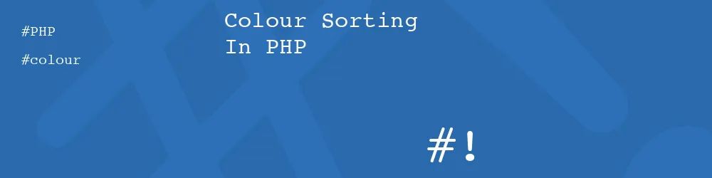Colour Sorting In PHP