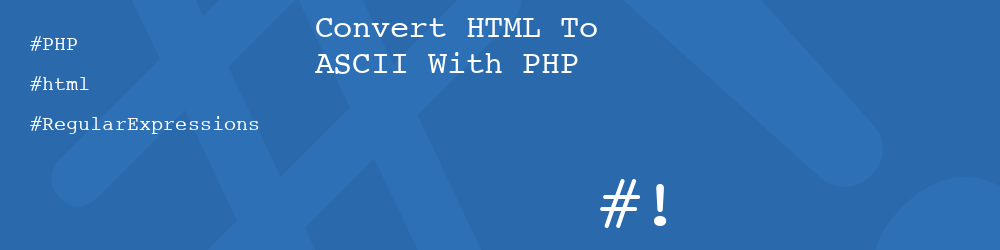 Convert HTML To ASCII With PHP