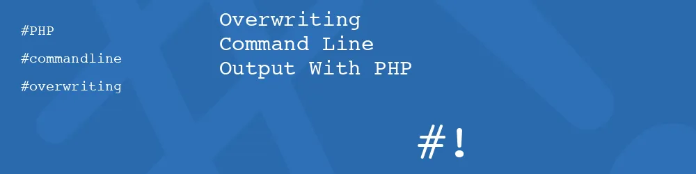 Overwriting Command Line Output With PHP