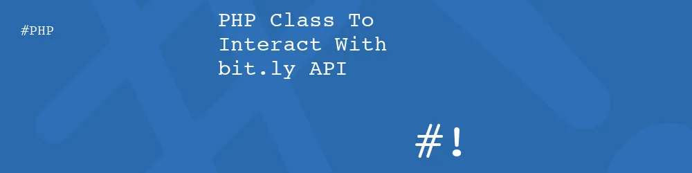 PHP Class To Interact With bit.ly API
