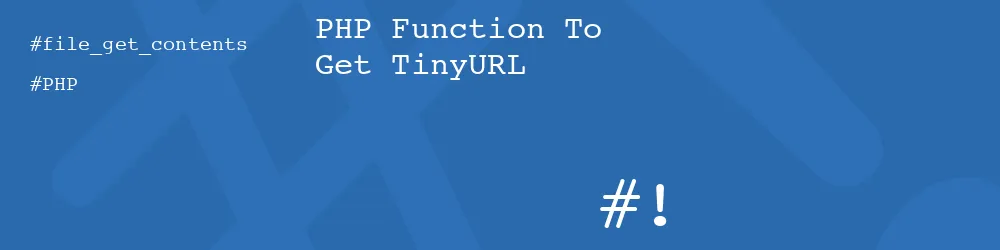 PHP Function To Get TinyURL