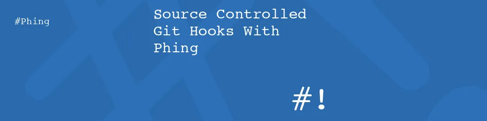 Source Controlled Git Hooks With Phing
