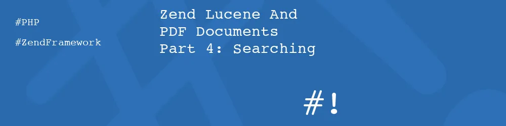 Zend Lucene And PDF Documents Part 4: Searching